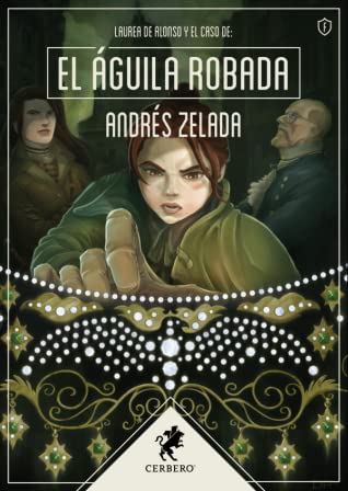 El águila robada (Paperback, español language, 2020, Editorial Cerbero)