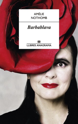 Amélie Nothomb: Barbablava (Catalan language, 2014, Anagrama)