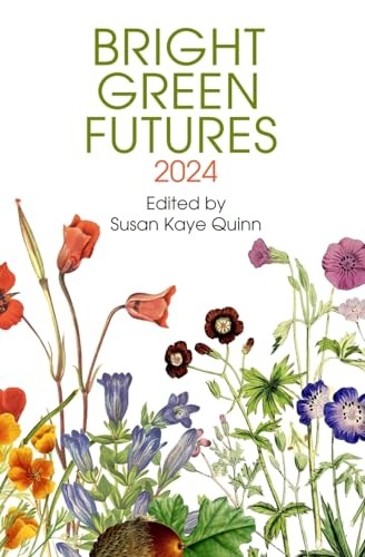 Susan Kaye Quinn: Bright Green Futures