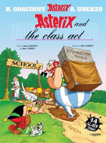 Albert Uderzo: Asterix and the Class Act (Asterix) (Paperback, 2005, Orion)