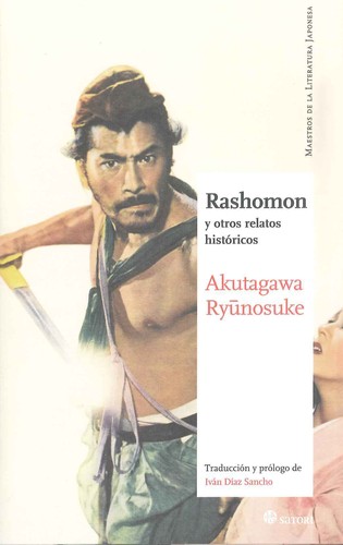 Rashomon y otros relatos históricos (2015, Satori)