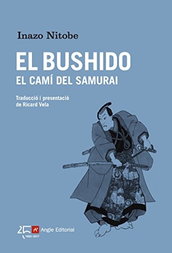 Inazo Nitobe, Ricard Vela Pàmies: El Bushido (Paperback, Angle Editorial)