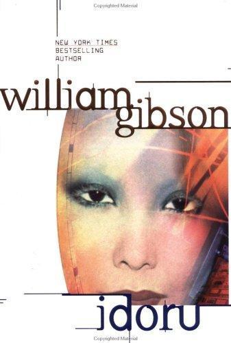 William Gibson: Idoru (Bridge #2) (2003)