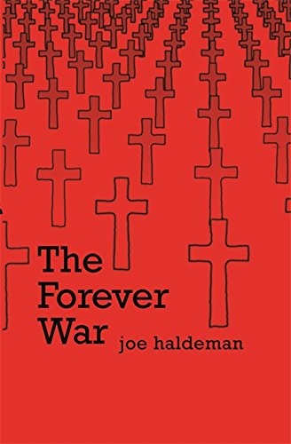 Joe Haldeman: The Forever War (Gollancz S.F.) (2006, Gollancz, Orion Publishing Group, Limited)