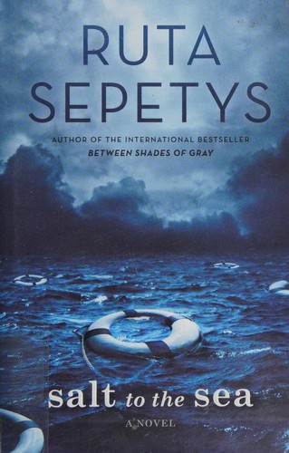 Ruta Sepetys: Salt to the Sea (Hardcover, 2016, Philomel Books)