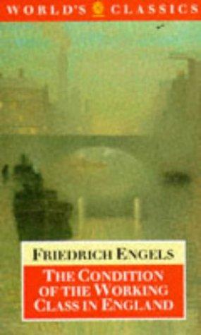 Friedrich Engels: The condition of the working class in England (1993, Oxford University Press)