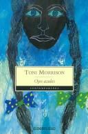 Toni Morrison: Ojos azules/ The Bluest Eyes (Contemporanea) (Paperback, Spanish language, 2004, Debolsillo)
