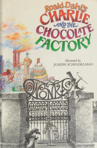 Roald Dahl: Charlie and the Chocolate Factory (Hardcover, 1973, Alfred A. Knopf)