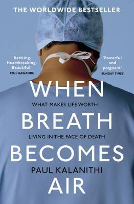 Paul Kalanithi: When Breath Becomes Air (2017)