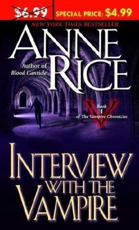 Anne Rice: Interview with the Vampire (The Vampire Chronicles, #1) (2004)