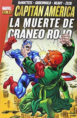 J. M. DeMatteis, Bill Mantlo, Mike Carlin, Ron Frenz, Herb Trimpe, Paul Neary, Mark Gruenwald, Mike Zeck: Capitán América. La muerte de Cráneo Rojo (Paperback)