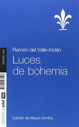 Ramón del Valle-Inclán, Mauro Armiño: Luces de bohemia (Paperback, Editorial Edaf, S.L.)