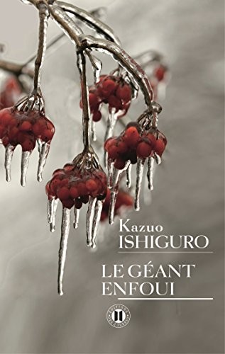 Kazuo Ishiguro: Le géant enfoui (Paperback, 2015, DES DEUX TERRES)