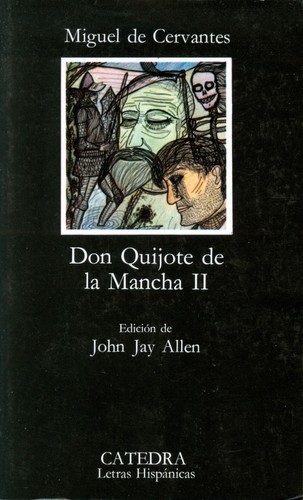 Miguel de Unamuno, : Don Quijote de la Mancha II (Paperback, Spanish language, 1985, Ediciones Cátedra)
