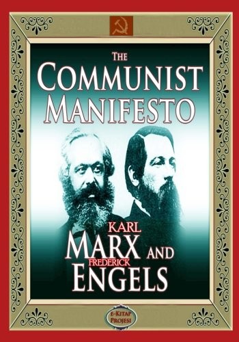 Friedrich Engels, Karl Marx: The Communist Manifesto (Paperback, 2018, CreateSpace Independent Publishing Platform)