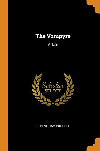 John William Polidori: The Vampyre (Paperback, Franklin Classics Trade Press)