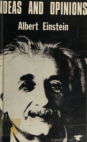 Albert Einstein: Ideas and opinions (1973, Souvenir Press)