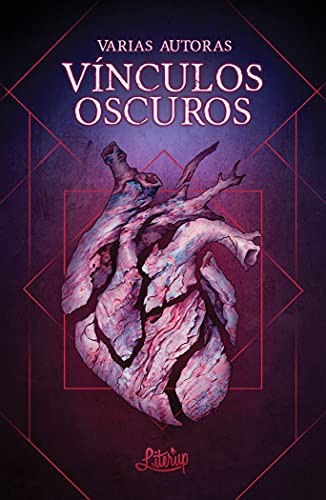 Libertad Delgado Rodríguez: Vínculos oscuros (Paperback, 2020, Literup Ediciones)