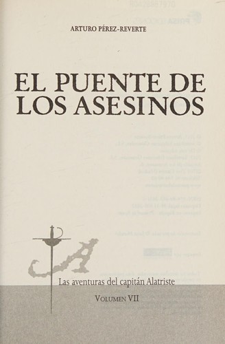 Arturo Pérez-Reverte: El puente de los asesinos (Spanish language, 2012)
