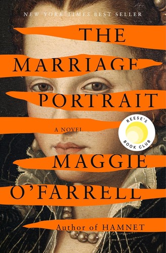 Maggie O'Farrell: The Marriage Portrait (Hardcover, Knopf)