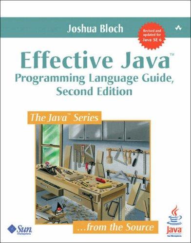 Joshua Bloch: Effective Java (Paperback, 2008, Addison-Wesley)