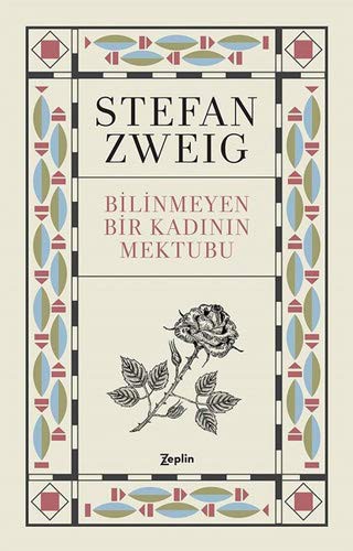 Stefan Zweig: Bilinmeyen Bir Kadinin Mektubu (Paperback, Zeplin Kitap)