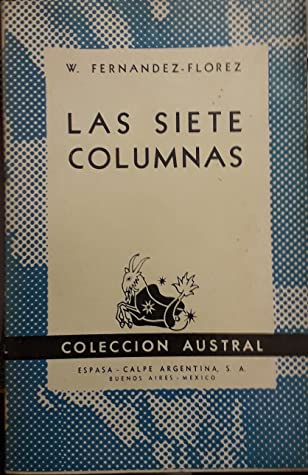 Wenceslao Fernández Flórez: Las siete columnas (Spanish language, 1954, Editorial Planeta)