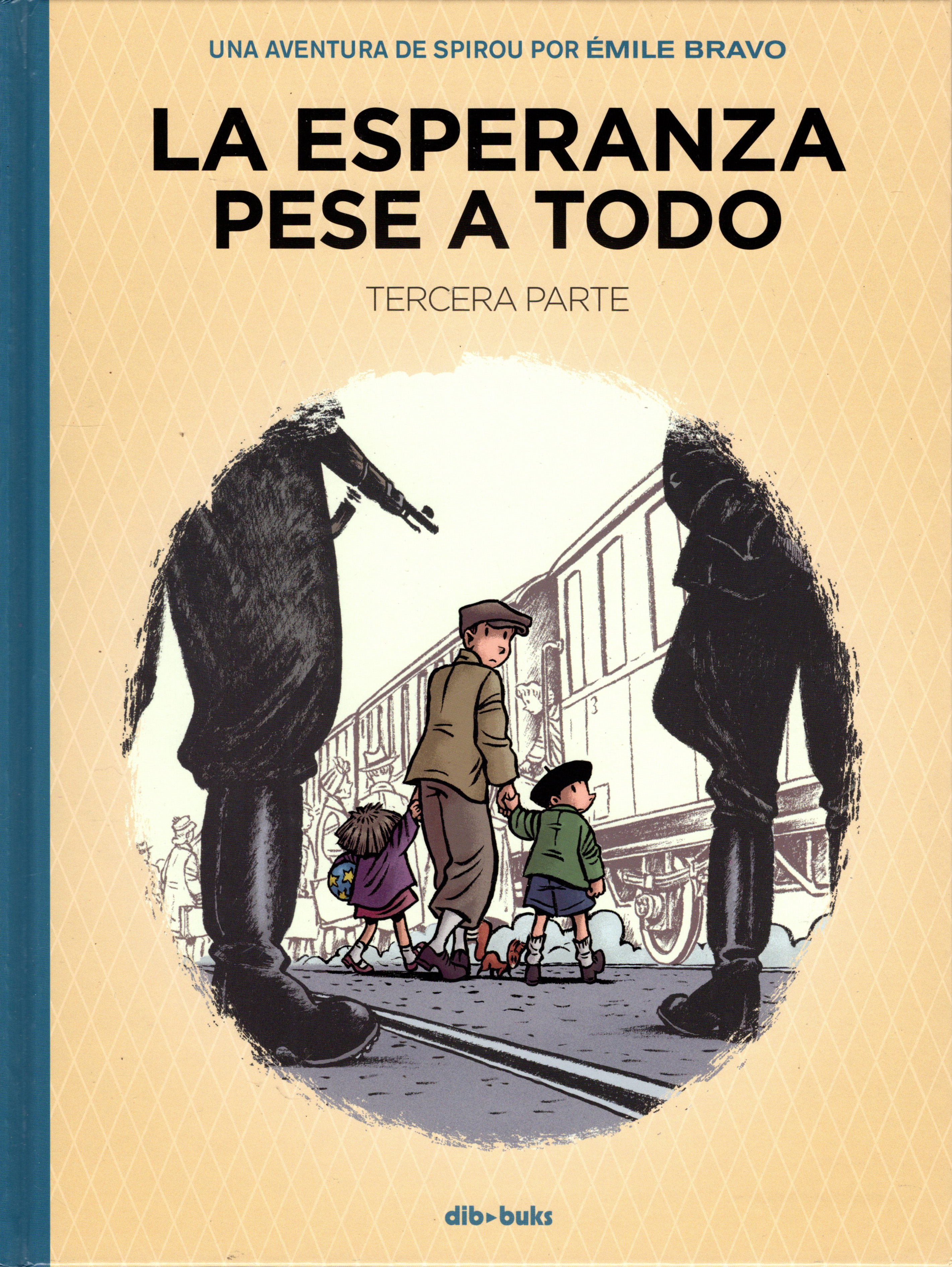 Émile Bravo: La esperanza pese a todo (Spanish language, Dibbuks)