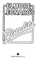 Elmore Leonard: Bandits (1987, Arbor House)
