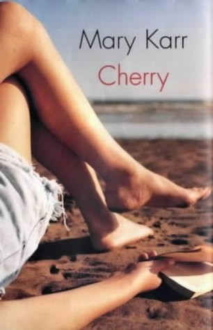 Mary Karr: Cherry (Hardcover, 2001, Picador)