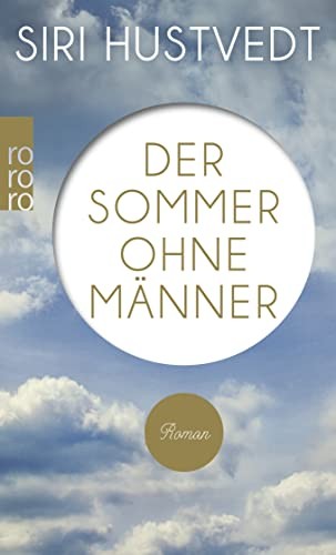 Siri Hustvedt: Sommer Ohne Manner (Paperback, Brand: Rowohlt Taschenbuch Verlag GmbH, Rowohlt Taschenbuch Verlag GmbH)