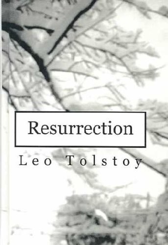 Leo Tolstoy, Louise Maude: Resurrection (Hardcover, 2002, Replica Books)