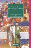 Don Juan Manuel: El Conde Lucanor / The Count, Lucanor (Clasicos Esenciales Santillana) (Paperback, Spanish language, 2001, Santillana USA Publishing Company)