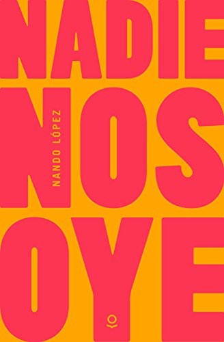 Fernando J López: Nadie nos oye (Paperback, 2018, Santillana Educación, S.L.)