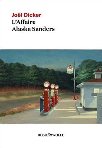 Joël Dicker: L'affaire Alaska Sanders (French language, 2022)