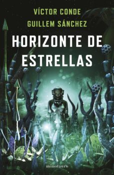 Víctor Conde, Guillem Sánchez: Horizonte de estrellas (Spanish language, 2022, Minotauro)