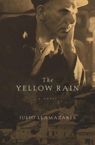 Julio Llamazares: The yellow rain (2003, Harcourt)