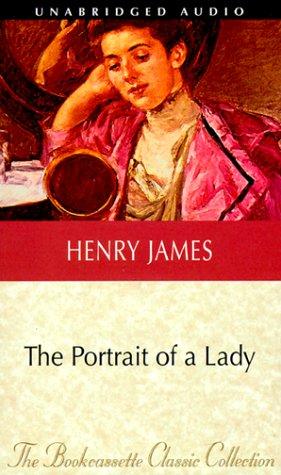 Henry James: The Portrait of a Lady (Bookcassette(r) Edition) (AudiobookFormat, 1998, Bookcassette)