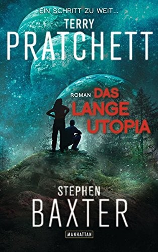 Terry Pratchett, Stephen Baxter: Das Lange Utopia (Paperback, deutsch language, 2016, Manhattan)
