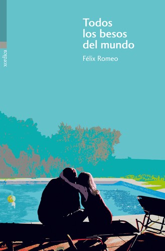 Félix Romeo: Todos los besos del mundo (2012, Xordica)