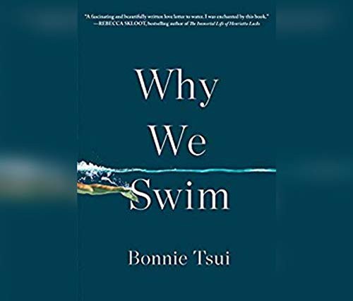 Bonnie Tsui, Angie Kane: Why We Swim (AudiobookFormat, 2020, Dreamscape Media)