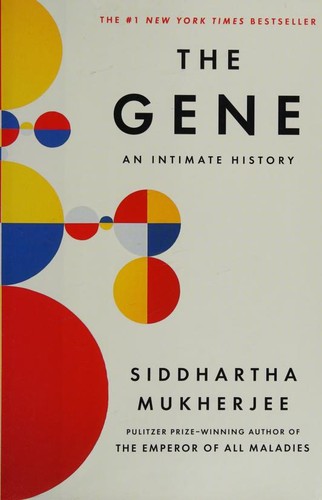 Siddhartha Mukherjee: The Gene (Hardcover, 2016, Scribner)