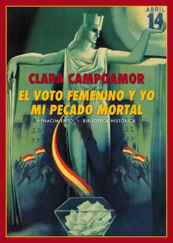 Clara Campoamor, Blanca Estrella Ruiz Ungo: El voto femenino y yo (Paperback, Spanish language, 2018, Renacimiento)