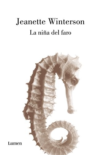 Jeanette Winterson, Alejandro Palomas: La niña del faro (Paperback, Spanish language, 2015, LUMEN)