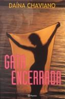 Daina Chaviano: Gata Encerrada (Paperback, Spanish language, 2001, Planeta)