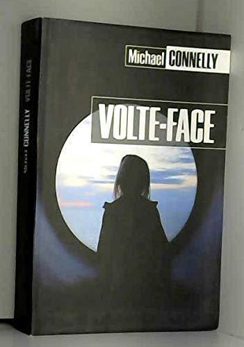 Michael Connelly: Volte-face (French language, 2012, le Grand livre du mois)