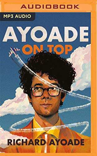 Richard Ayoade: Ayoade on Top (AudiobookFormat, Audible Studios on Brilliance Audio, Audible Studios on Brilliance)