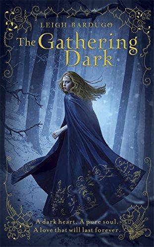 Leigh Bardugo: The Gathering Dark (The Grisha, #1) (2012)