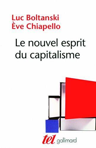 Luc Boltanski, Ève Chiapello: Le nouvel esprit du capitalisme (French language, 2011)