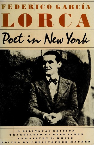 Federico García Lorca: Poet in New York (1988, Farrar Straus Giroux)